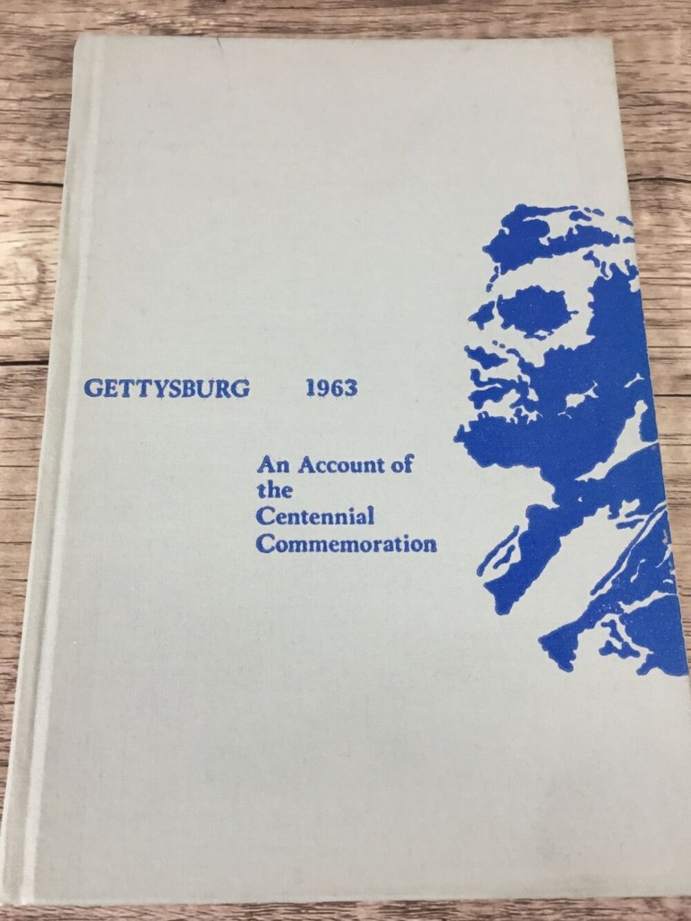 Gettysburg 1963 An Account Of The Centennial Commemoration Hardcover Book
